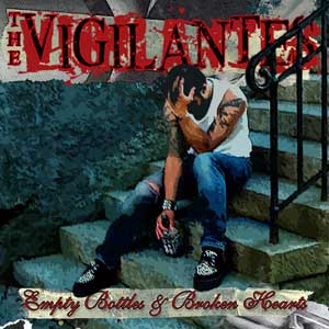 Vigilantes-Empty Bottles&broken Hearts"cd"